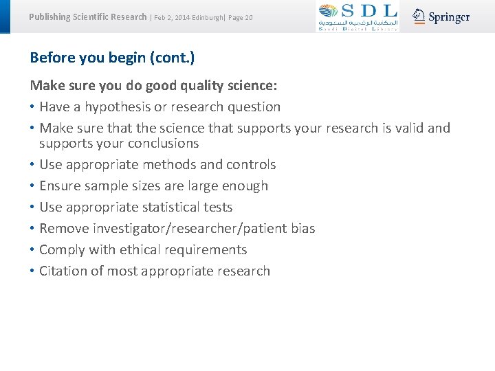 Publishing Scientific Research | Feb 2, 2014 Edinburgh| Page 20 Before you begin (cont.