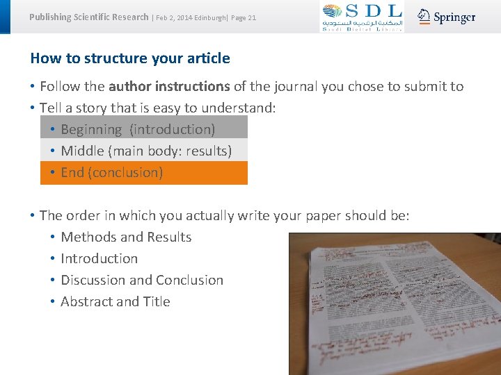 Publishing Scientific Research | Feb 2, 2014 Edinburgh| Page 21 How to structure your