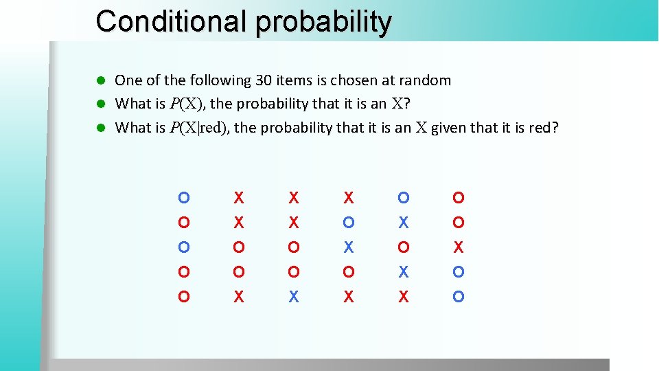 Conditional probability One of the following 30 items is chosen at random l What