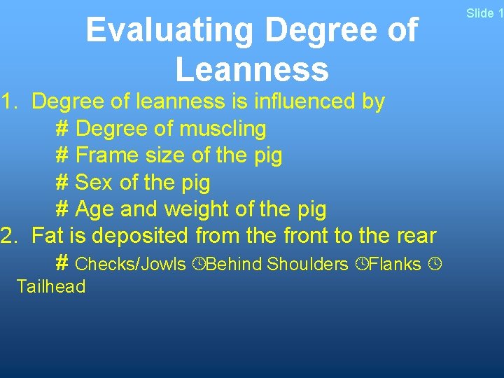 Evaluating Degree of Leanness 1. Degree of leanness is influenced by # Degree of