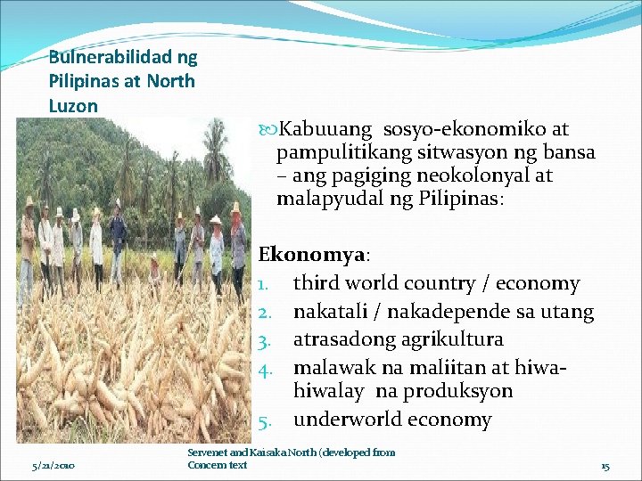 Bulnerabilidad ng Pilipinas at North Luzon Kabuuang sosyo-ekonomiko at pampulitikang sitwasyon ng bansa –