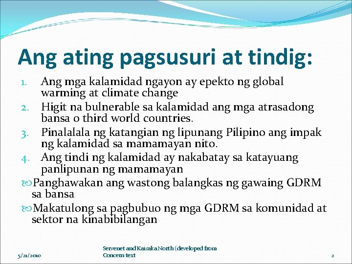 Ang ating pagsusuri at tindig: Ang mga kalamidad ngayon ay epekto ng global warming