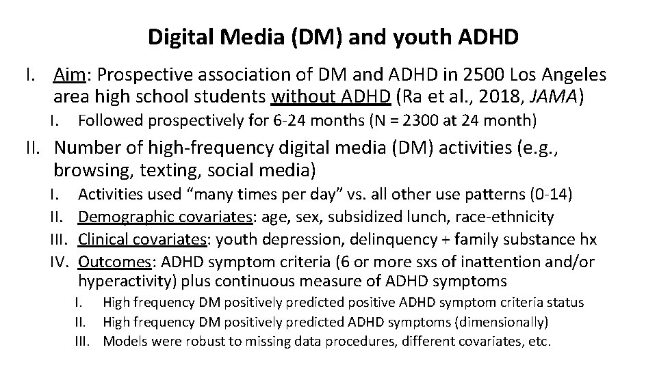 Digital Media (DM) and youth ADHD I. Aim: Prospective association of DM and ADHD