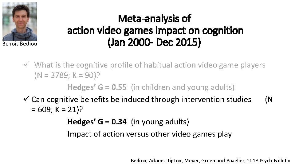 Benoit Bediou Meta-analysis of action video games impact on cognition (Jan 2000 - Dec