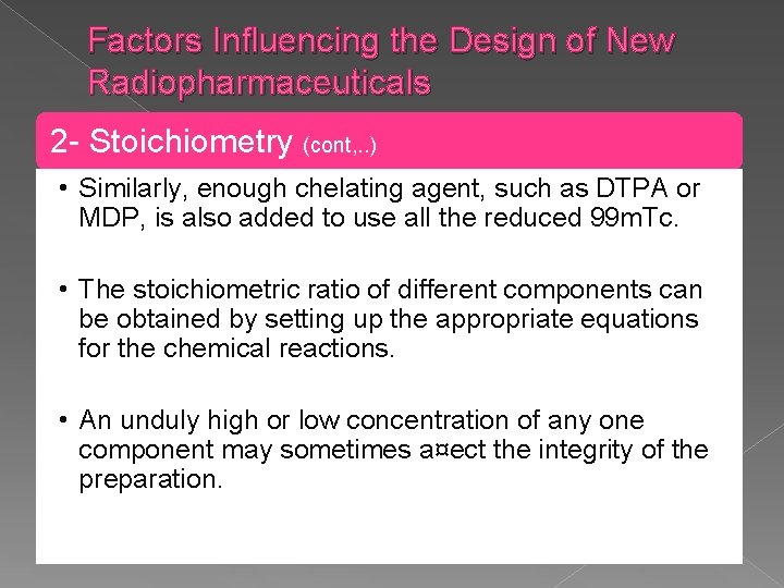 Factors Influencing the Design of New Radiopharmaceuticals 2 - Stoichiometry (cont, . . )