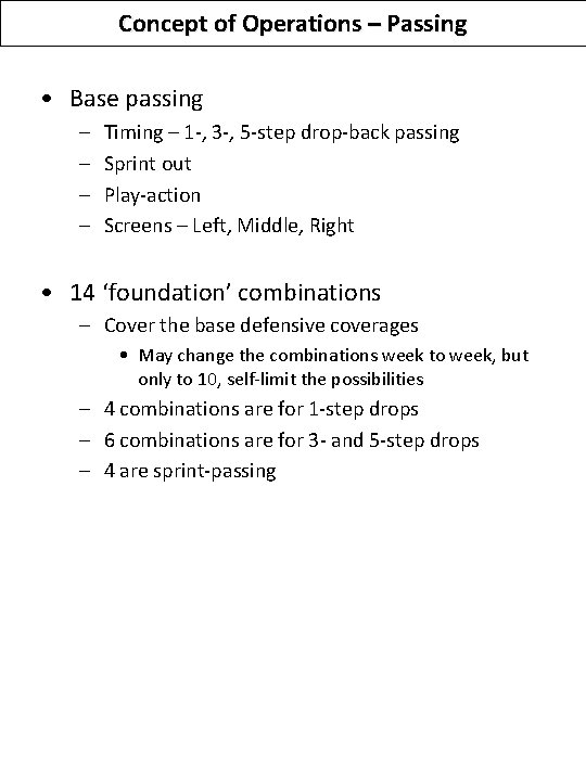 Concept of Operations – Passing • Base passing – – Timing – 1 -,