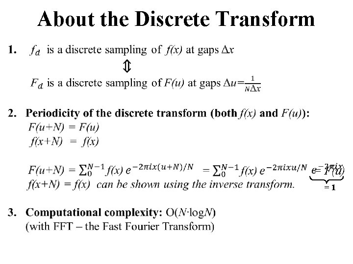 About the Discrete Transform = F(u) =1 