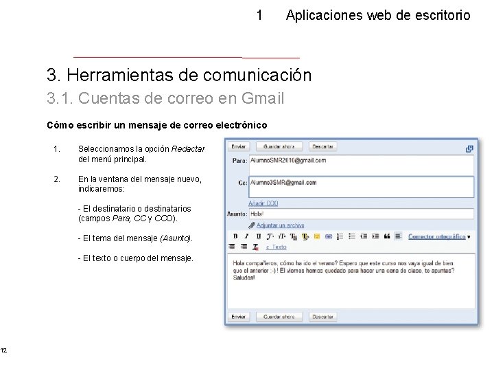 12 1 Aplicaciones web de escritorio 3. Herramientas de comunicación 3. 1. Cuentas de