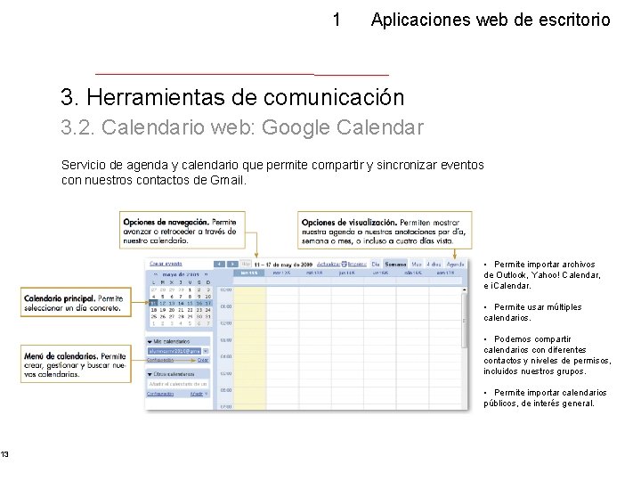 13 1 Aplicaciones web de escritorio 3. Herramientas de comunicación 3. 2. Calendario web: