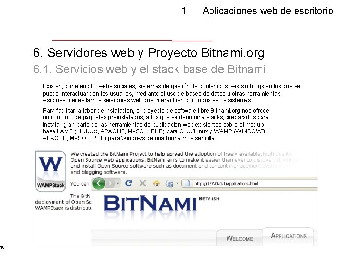 18 1 Aplicaciones web de escritorio 6. Servidores web y Proyecto Bitnami. org 6.