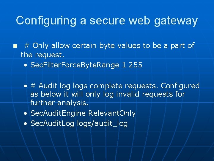 Configuring a secure web gateway n # Only allow certain byte values to be