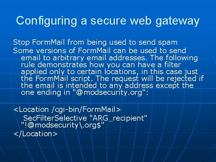 Configuring a secure web gateway Stop Form. Mail from being used to send spam