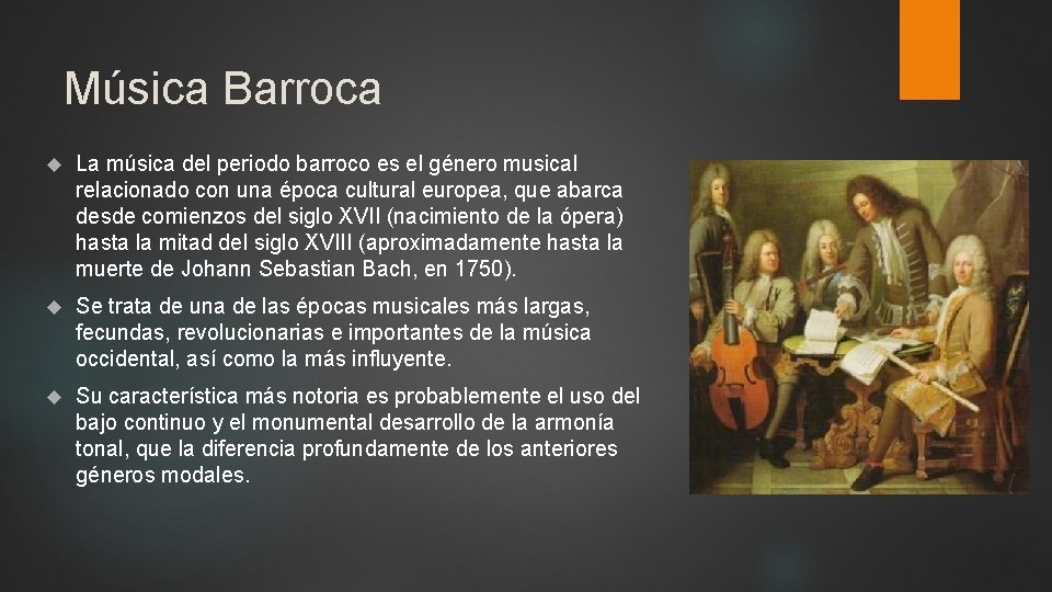 Música Barroca La música del periodo barroco es el género musical relacionado con una