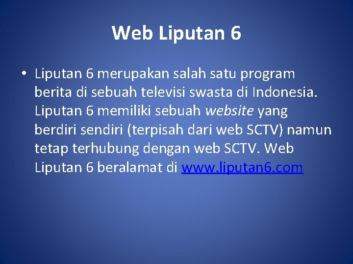 Web Liputan 6 • Liputan 6 merupakan salah satu program berita di sebuah televisi