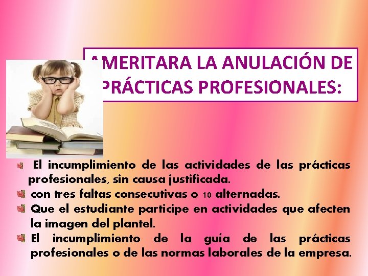 AMERITARA LA ANULACIÓN DE PRÁCTICAS PROFESIONALES: El incumplimiento de las actividades de las prácticas