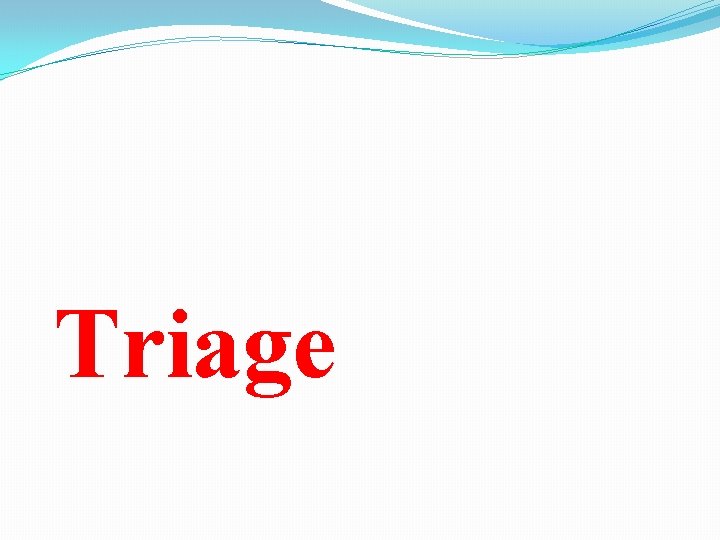 Triage 