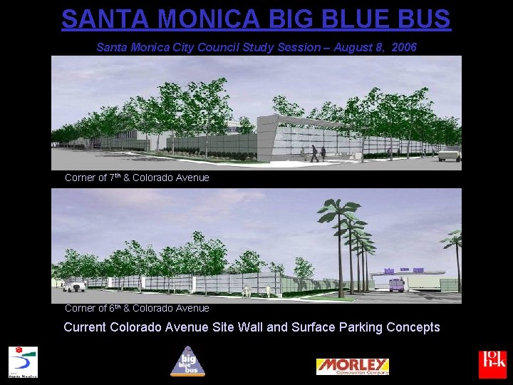 SANTA MONICA BIG BLUE BUS Santa Monica City Council Study Session – August 8,