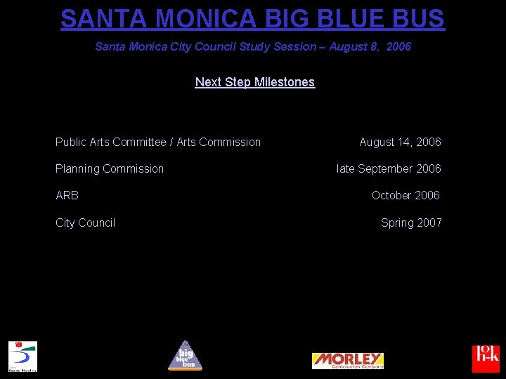 SANTA MONICA BIG BLUE BUS Santa Monica City Council Study Session – August 8,