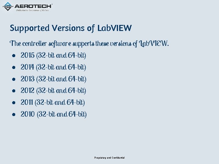 Supported Versions of Lab. VIEW The controller software supports these versions of Lab. VIEW.