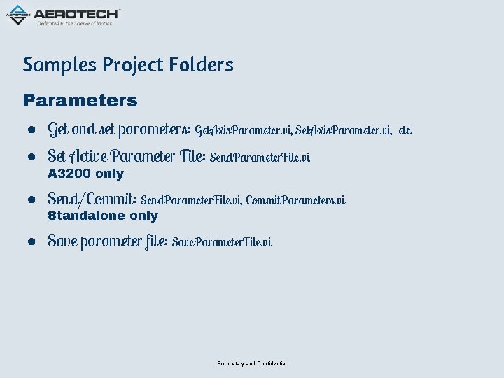 Samples Project Folders Parameters ● Get and set parameters: Get. Axis. Parameter. vi, Set.