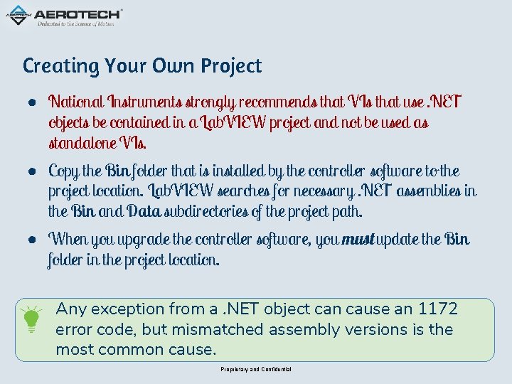 Creating Your Own Project ● National Instruments strongly recommends that VIs that use. NET