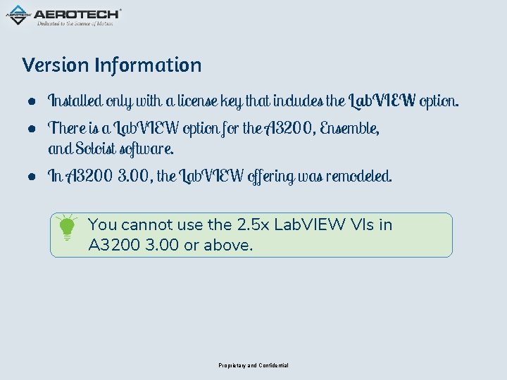 Version Information ● Installed only with a license key that includes the Lab. VIEW