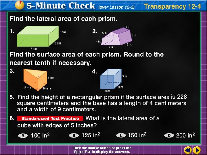 Click the mouse button or press the Space Bar to display the answers. 