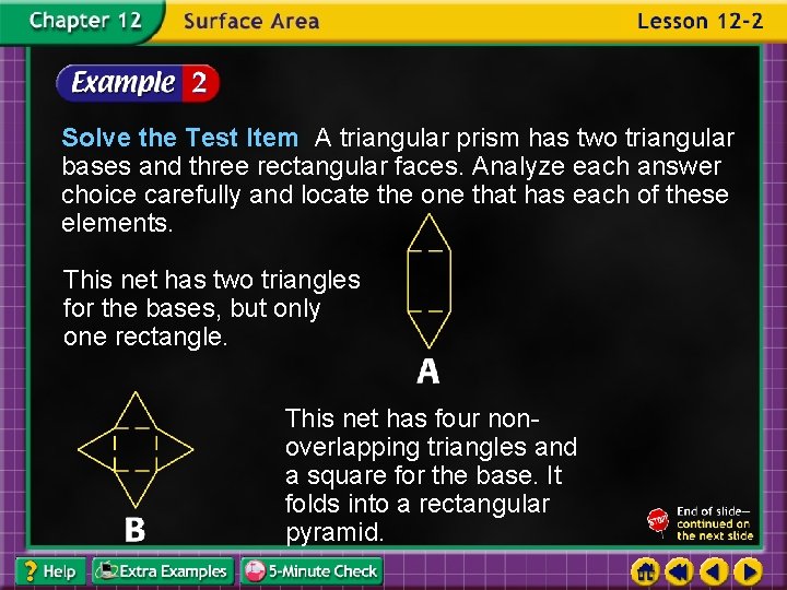 Solve the Test Item A triangular prism has two triangular bases and three rectangular