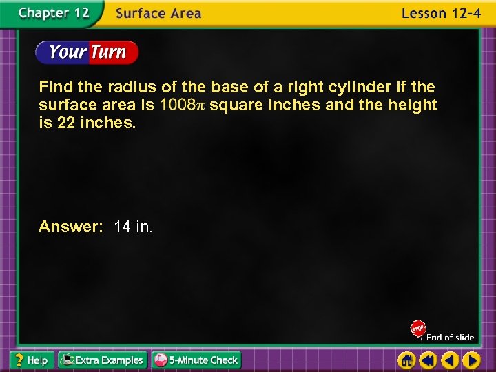 Find the radius of the base of a right cylinder if the surface area