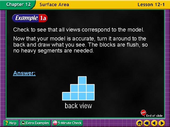 Check to see that all views correspond to the model. Now that your model