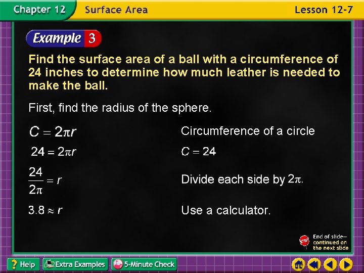 Find the surface area of a ball with a circumference of 24 inches to