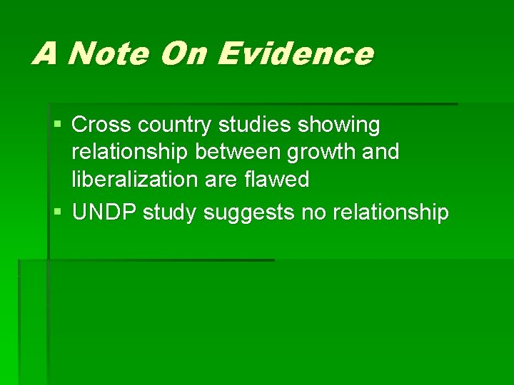 A Note On Evidence § Cross country studies showing relationship between growth and liberalization