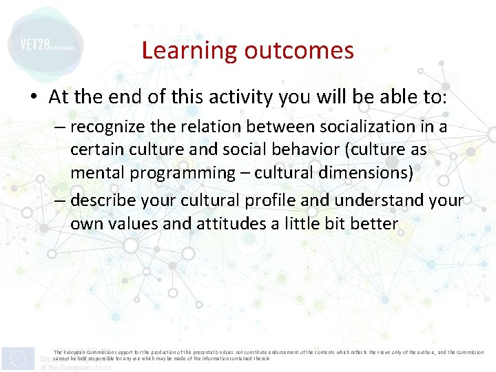 Learning outcomes • At the end of this activity you will be able to: