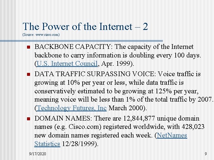 The Power of the Internet – 2 (Source: www. cisco. com) n n n