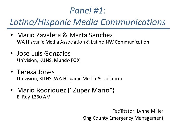 Panel #1: Latino/Hispanic Media Communications • Mario Zavaleta & Marta Sanchez WA Hispanic Media