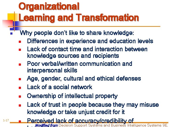 Organizational Learning and Transformation n 1 -17 Why people don’t like to share knowledge: