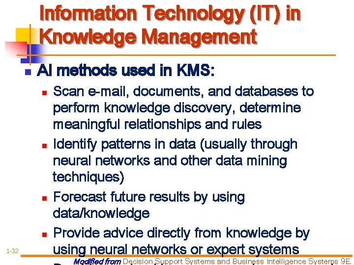 Information Technology (IT) in Knowledge Management n AI methods used in KMS: n n