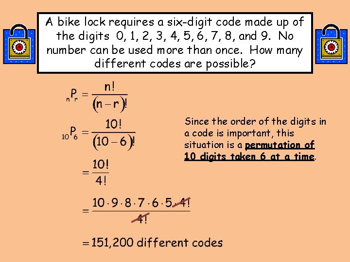 A bike lock requires a six-digit code made up of the digits 0, 1,