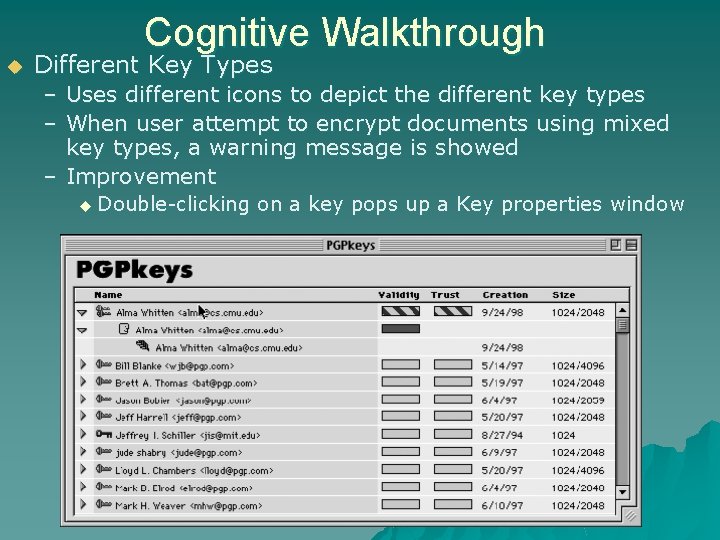 Cognitive Walkthrough u Different Key Types – Uses different icons to depict the different