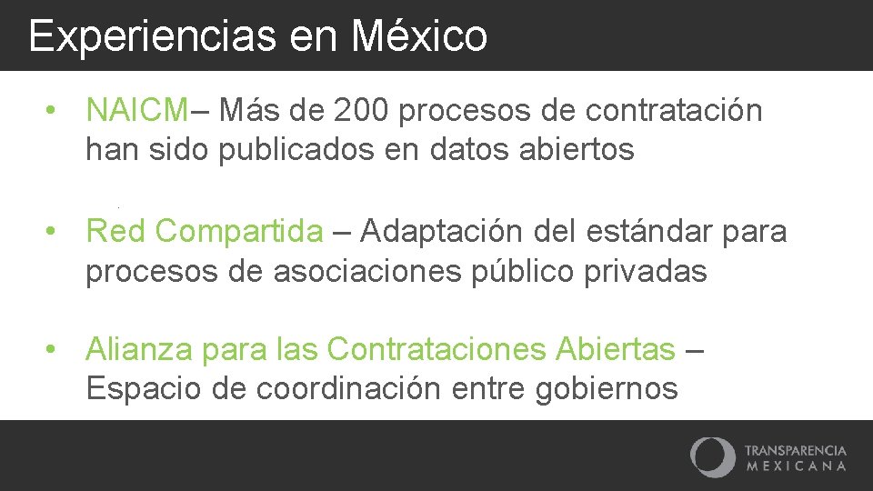 Experiencias en México • NAICM– Más de 200 procesos de contratación han sido publicados