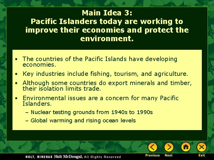 Main Idea 3: Pacific Islanders today are working to improve their economies and protect