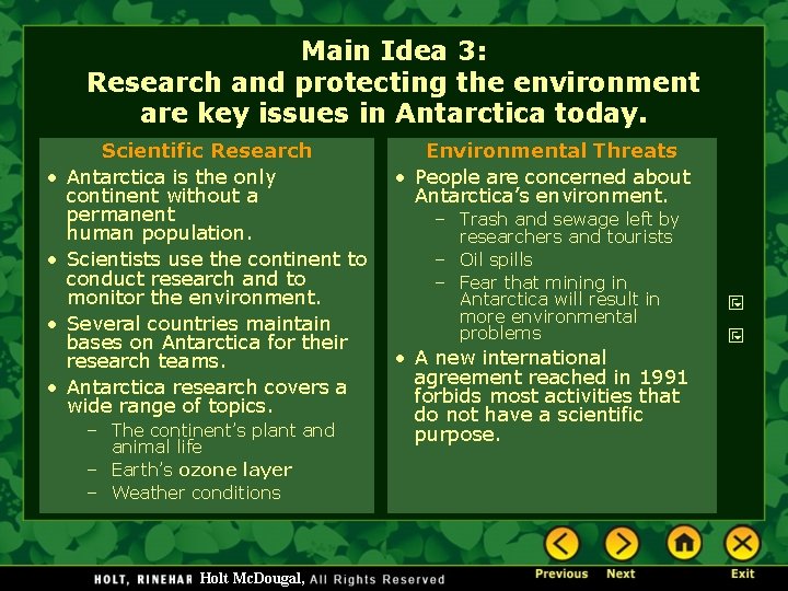 Main Idea 3: Research and protecting the environment are key issues in Antarctica today.