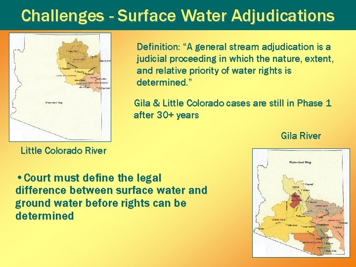 Challenges - Surface Water Adjudications Definition: “A general stream adjudication is a judicial proceeding Challenges - Surface Water Adjudications Definition: “A general stream adjudication is a judicial proceeding