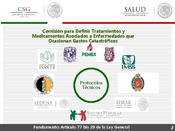  Comisión para Definir Tratamientos y Medicamentos Asociados a Enfermedades que Ocasionan Gastos Catastróficos