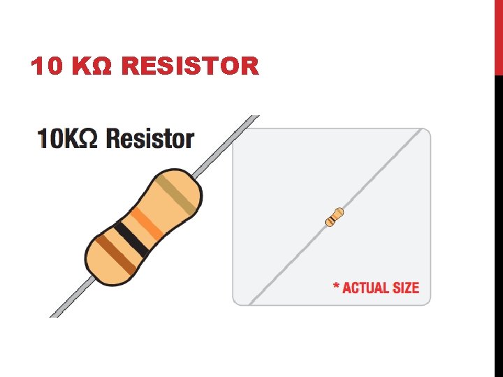 10 KΩ RESISTOR 