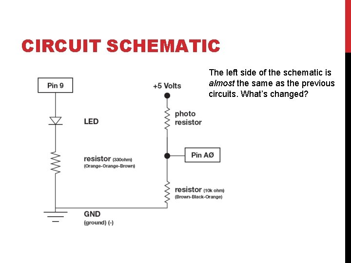 CIRCUIT SCHEMATIC The left side of the schematic is almost the same as the