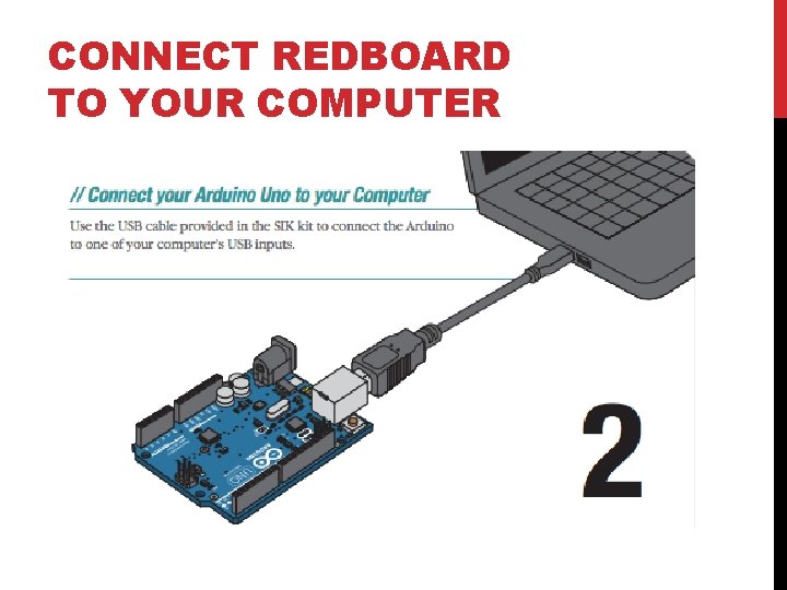 CONNECT REDBOARD TO YOUR COMPUTER 