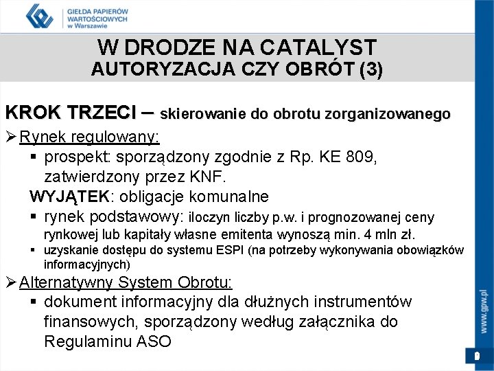 W DRODZE NA CATALYST AUTORYZACJA CZY OBRÓT (3) KROK TRZECI – skierowanie do obrotu