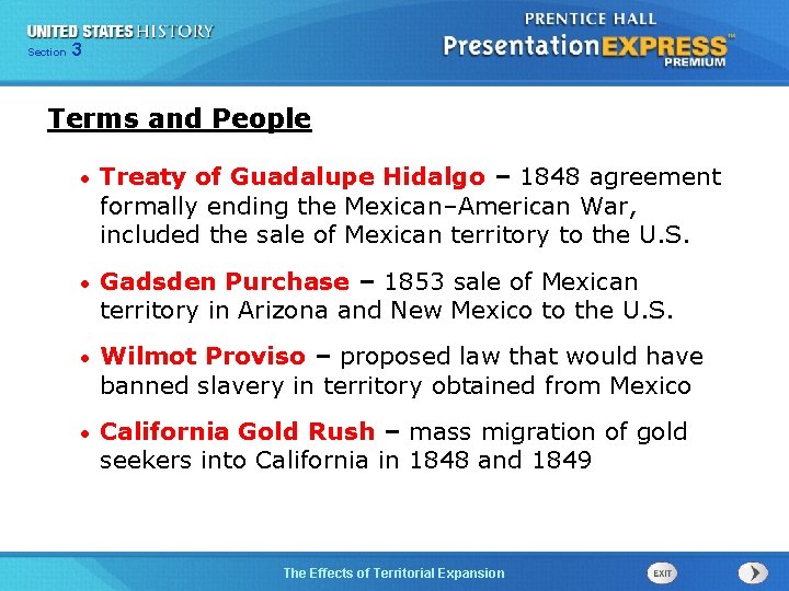 325 Section Chapter Section 1 Terms and People • Treaty of Guadalupe Hidalgo –