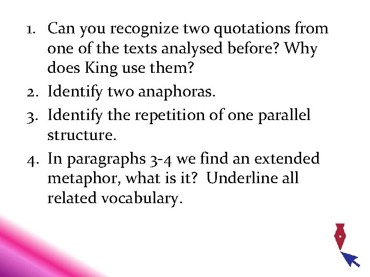 1. Can you recognize two quotations from one of the texts analysed before? Why